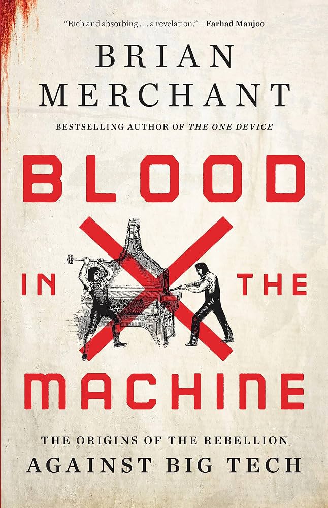 Blood in the Machine by Brian Merchant