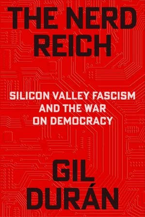 The Nerd Reich by Gil Durán